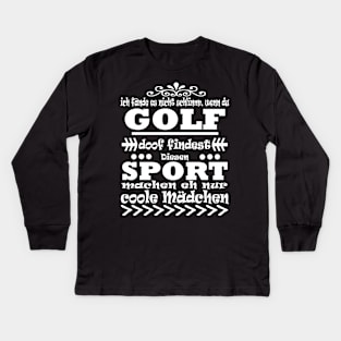 Golf Hole in One Mädchen Spruch Geschenk Kids Long Sleeve T-Shirt